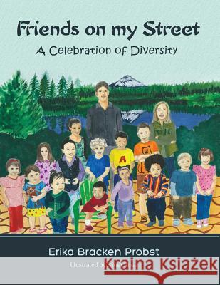 Friends on my Street: A Celebration of Diversity Erika Bracken Probst, Sarah Rikaz 9781619847965 Gatekeeper Press - książka