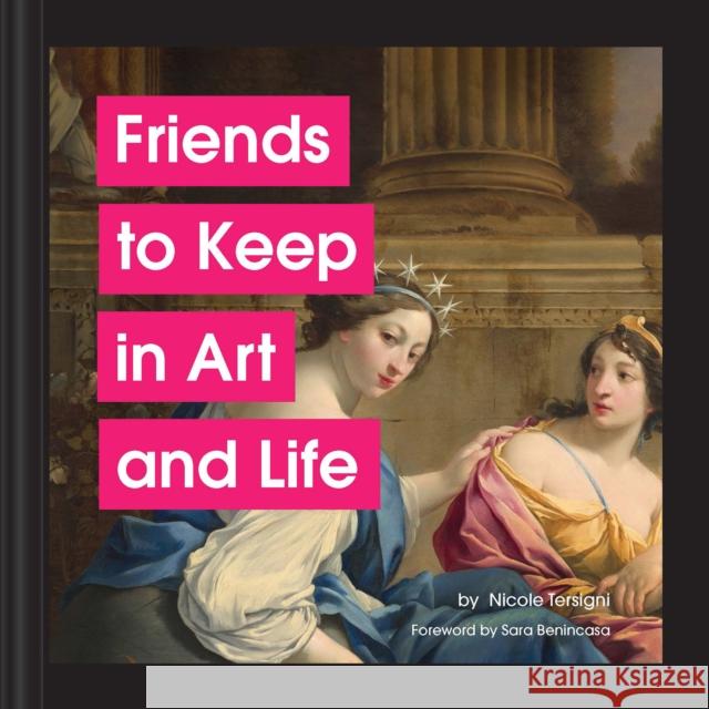 Friends to Keep in Art and Life Nicole Tersigni 9781797216300 Chronicle Books - książka