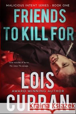 Friends to Kill For Lois Curran 9781964559629 Paperback Press - książka