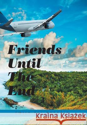 Friends Until the End Emily Del Rosario 9781796032291 Xlibris Us - książka