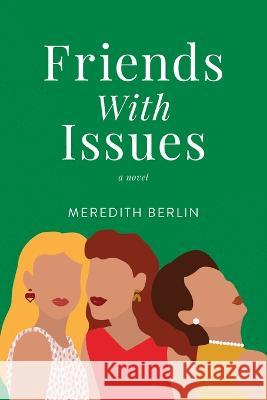 Friends with Issues Meredith Berlin 9781957723730 Warren Publishing, Inc - książka