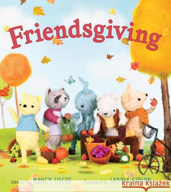 Friendsgiving Nancy Siscoe Sabina Gibson 9780062956767 Balzer & Bray/Harperteen - książka