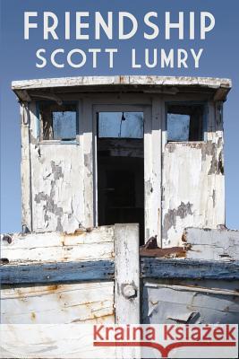 Friendship Scott Lumry 9781312283824 Lulu.com - książka