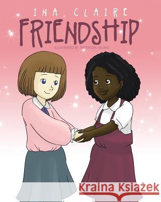 Friendship Ina Claire 9781641143707 Christian Faith Publishing, Inc - książka