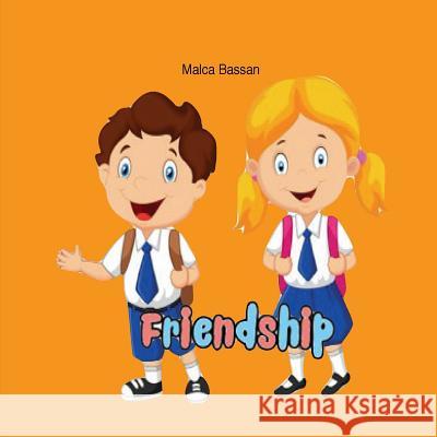 Friendship Malca Bassan 9781727817751 Createspace Independent Publishing Platform - książka