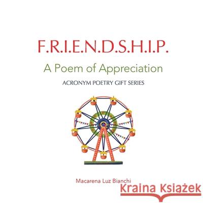 Friendship: A Poem of Appreciation Macarena Luz Bianchi 9781954489127 Spark Social, Inc. - książka