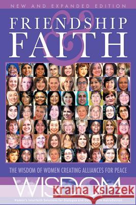 Friendship and Faith, Second Edition: The WISDOM of women creating alliances for peace The Women of Wisdom, Eileen Flanagan, Barbara Mahany 9781942011934 Read the Spirit Books - książka