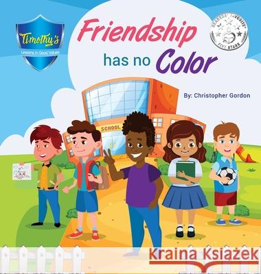 Friendship Has No Color Christopher Gordon Christopher Gordon Kristin Bento 9781777031138 Ground Breaking Vision Inc. - książka