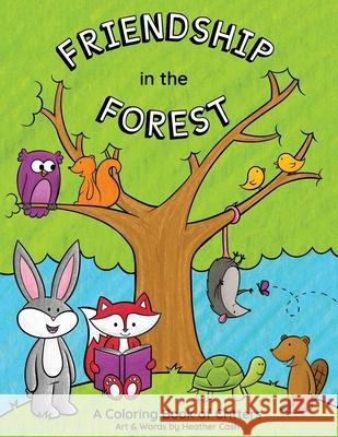 Friendship in the Forest: Coloring Book Heather Cash Heather Cash 9780985523619 Ian Lucas - książka