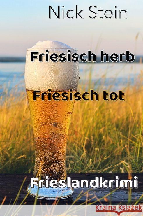 Friesisch herb Friesisch tot Stein, Nick 9783347968127 tredition - książka