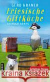 Friesische Giftküche Kramer, Gerd 9783839203545 Gmeiner-Verlag