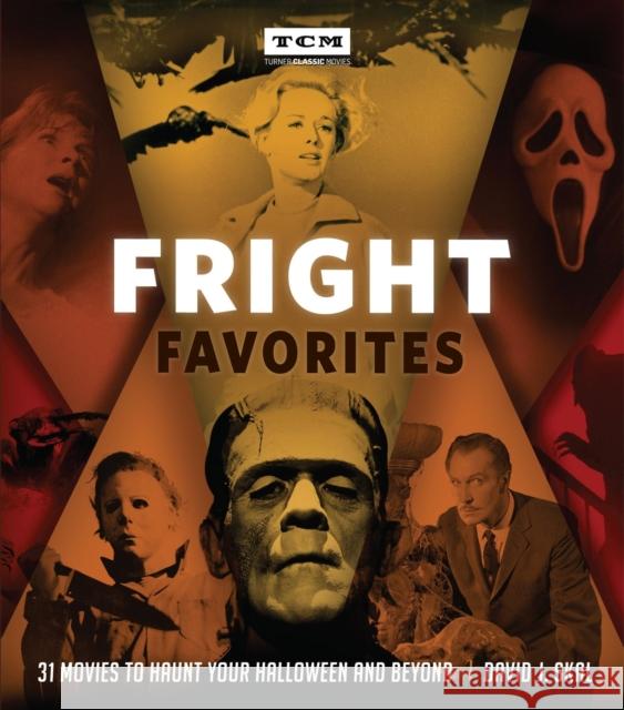 Fright Favorites: 31 Movies to Haunt Your Halloween and Beyond Skal, David J. 9780762497621 Running Press Adult - książka