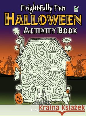 Frightfully Fun Halloween Activity Book Tony J. Tallarico 9780486471310 Dover Publications - książka