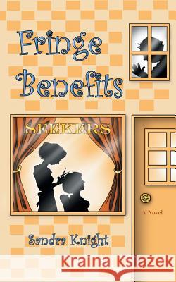 Fringe Benefits Sandra Knight 9781452513232 Balboa Press International - książka