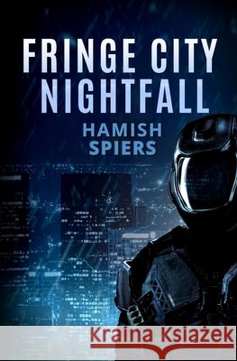 Fringe City Nightfall Hamish Spiers 9780648547945 Hamish Spiers - książka