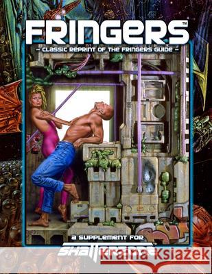 Fringers (Classic Reprint of the Fringers Guide): A Supplement for Shatterzone Samuel Wit Greg Farshtey Daniel Scott Palter 9781938270185 Precis Intermedia - książka