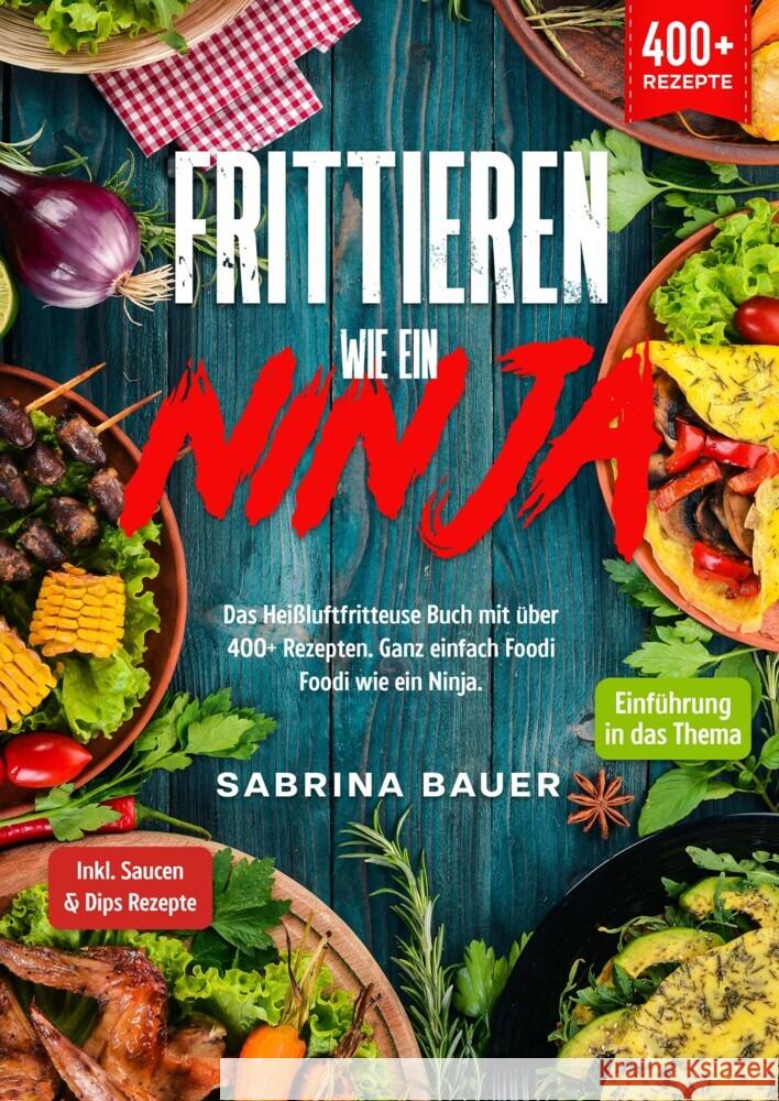 Frittieren wie ein Ninja Bauer, Sabrina 9783347988569 tredition - książka