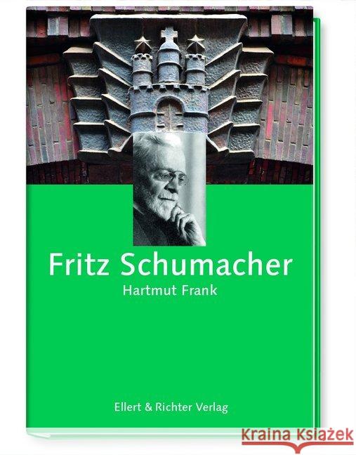 Fritz Schumacher Frank, Hartmut 9783831907533 Ellert & Richter - książka