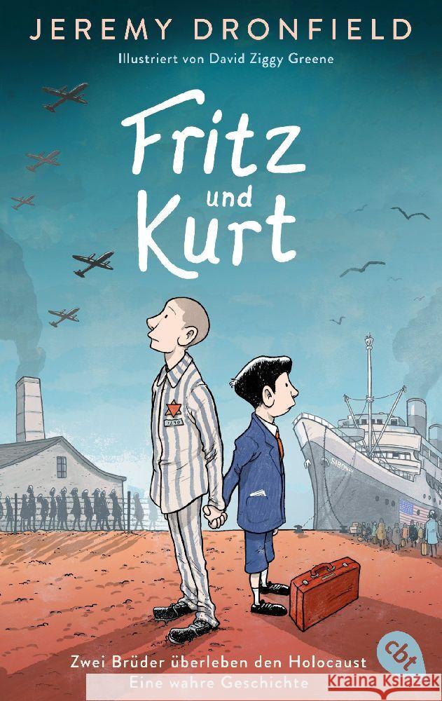 Fritz und Kurt - Zwei Brüder überleben den Holocaust. Eine wahre Geschichte Dronfield, Jeremy 9783570315699 cbt - książka