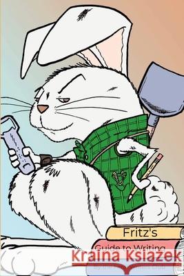 Fritz's Guide to Writing Maeghan Jo Kimball Aimee Child Meegan Lyles 9781257564873 Lulu.com - książka