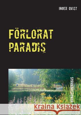 Förlorat paradis Inger Qvist 9789175690001 Books on Demand - książka