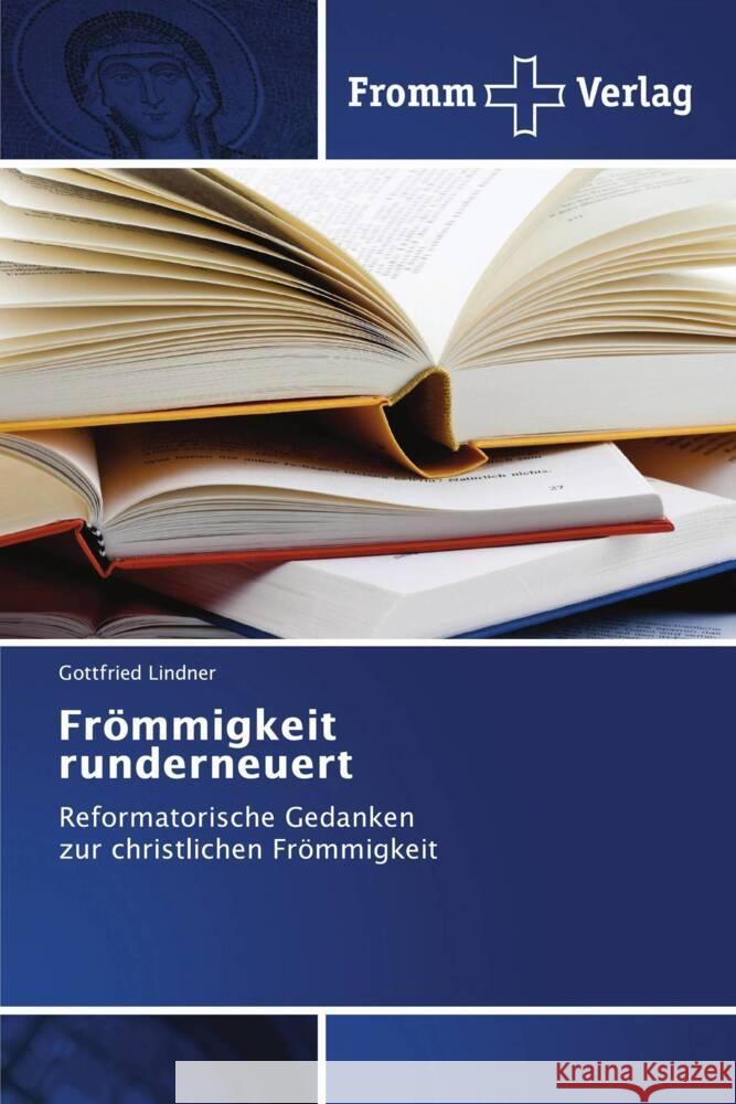 Frömmigkeit runderneuert Lindner, Gottfried 9786138375395 Fromm Verlag - książka