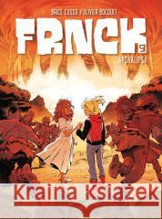 Frnck T.9 Apokalipsa Olivier Bocquet, Brice Cossu 9788328174207 Egmont - książka
