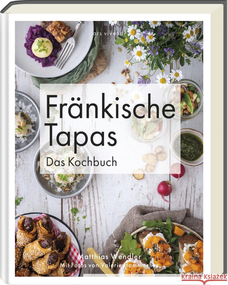 Fränkische Tapas Wendler, Matthias 9783747204627 ars vivendi - książka