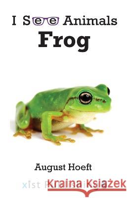 Frog August Hoeft 9781532442117 Xist Publishing - książka