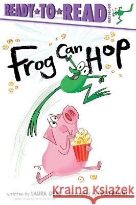 Frog Can Hop: Ready-To-Read Ready-To-Go! Laura Gehl Fred Blunt 9781665920421 Simon Spotlight - książka