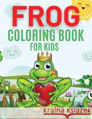 Frog Coloring Book For Kids Iulia Benix 9781802766455 Patrix - książka