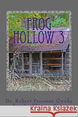 Frog Hollow 3 Dr Robert Freeman Ownby Landra Skinner Sims 9781548899400 Createspace Independent Publishing Platform - książka