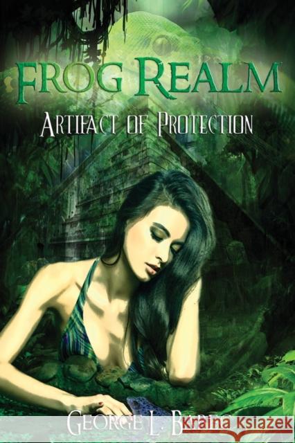 Frog Realm: Artifact of Protection George L. Babec 9780997022254 Mstmicro Publishing - książka