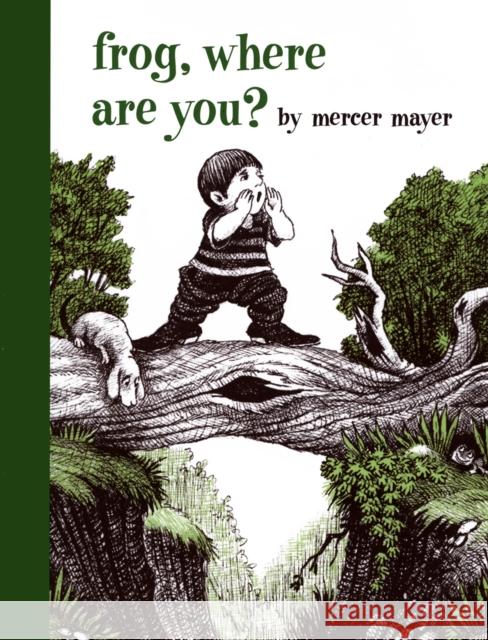 Frog, Where Are You? Mercer Mayer Mercer Mayer 9780803728813 Penguin Putnam Inc - książka