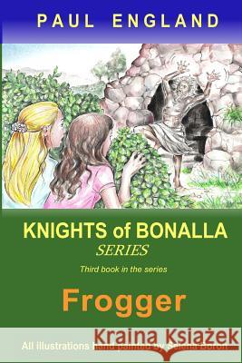 Frogger Paul England Selena Boron John Hughes 9780987398635 FC Productions - książka
