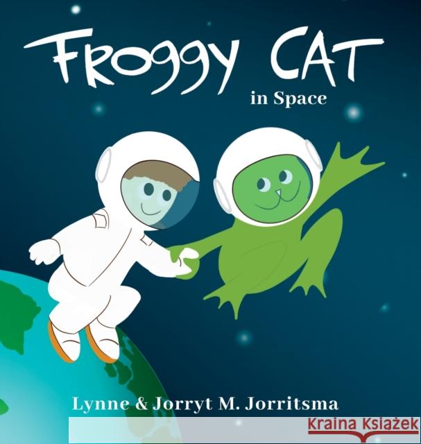 Froggy Cat in Space Lynne Jorritsma Jorryt M. Jorritsma 9789083025773 Studio Jojo - książka