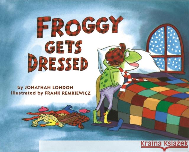 Froggy Gets Dressed Board Book London, Jonathan 9780670876167 Viking Books - książka