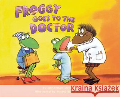 Froggy Goes to the Doctor Jonathan London Frank Remkiewicz 9780142401934 Puffin Books - książka