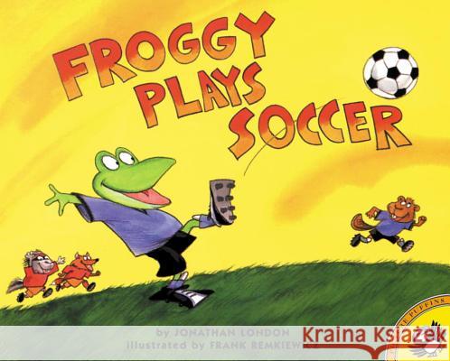 Froggy Plays Soccer Jonathan London J. Bonnell Frank Remkiewicz 9780140568097 Puffin Books - książka