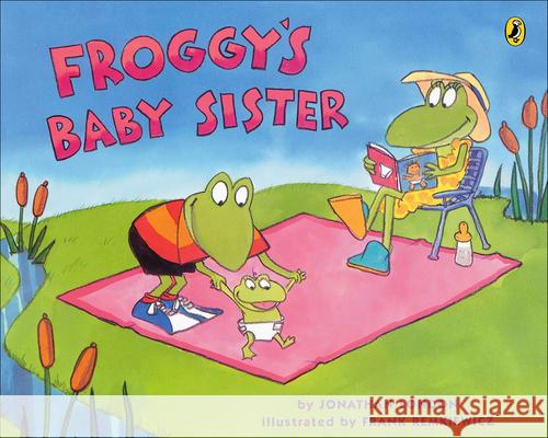 Froggy's Baby Sister Jonathan London Frank Remkiewicz 9780756954932 Perfection Learning - książka