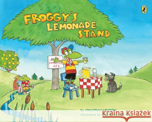 Froggy's Lemonade Stand Jonathan London Frank Remkiewicz 9781101999684 Puffin Books - książka