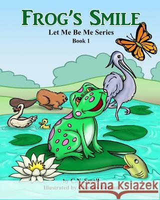 Frog's Smile C. N. Small Charles Berton 9781512192797 Createspace - książka