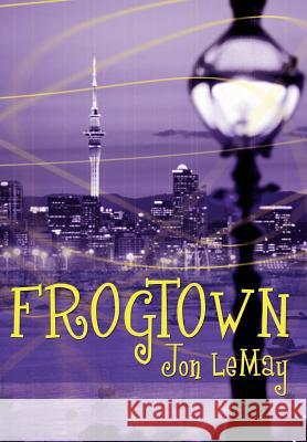 Frogtown John Lemay 9781403304933 Authorhouse - książka