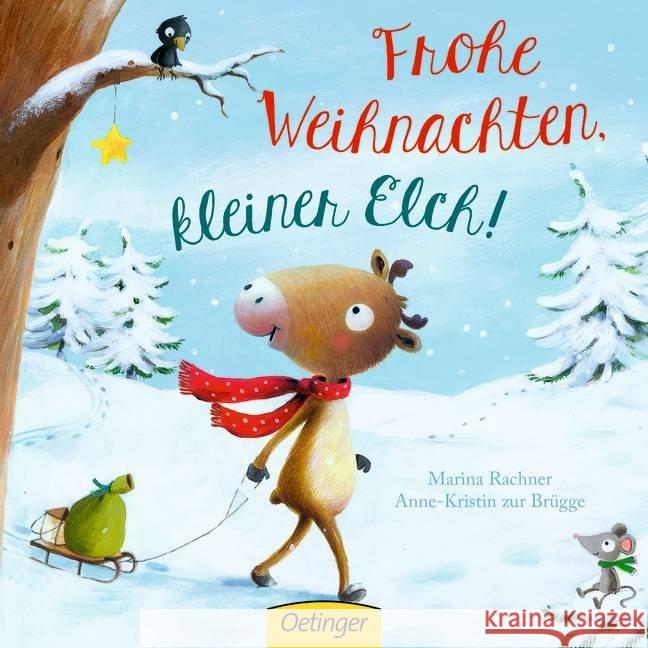 Frohe Weihnachten, kleiner Elch! Zur Brügge, Anne-Kristin 9783789104015 Oetinger - książka