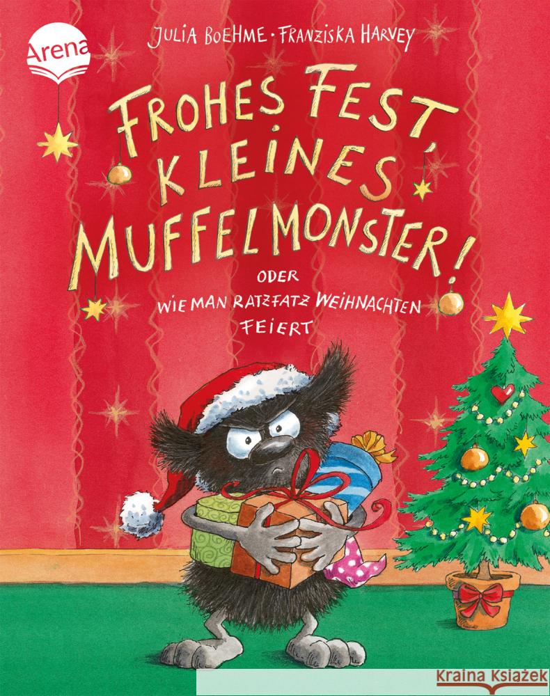 Frohes Fest kleines Muffelmonster: oder wie man ratzfatz Weihnachten feiert Boehme, Julia 9783401718637 Arena - książka