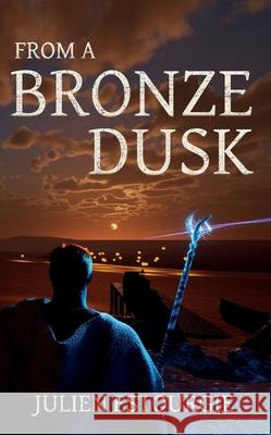 From a Bronze Dusk Estourgie 9789083508016 Julien Productions and Entertainment - książka