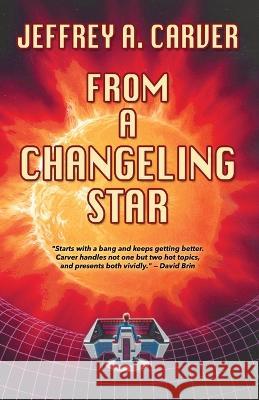 From a Changeling Star Jeffrey A Carver   9781951612672 Starstream Publications - książka