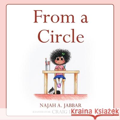 From a Circle: Teach Children how to problem solve and draw Craig Ledger Najah A. Jabbar 9781952813047 Crazy Pigeon Press - książka