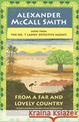 From a Far and Lovely Country: No. 1 Ladies' Detective Agency (24) Alexander McCal 9780593468395 Vintage - książka