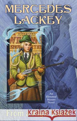 From a High Tower Mercedes Lackey 9780756421007 Daw Books - książka
